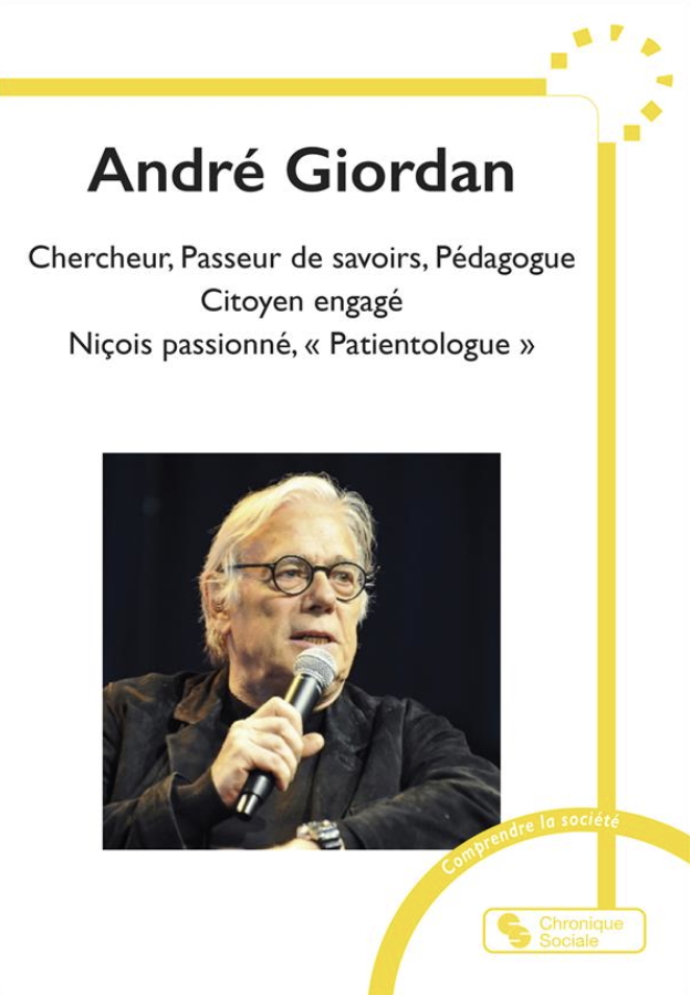Couverture de l’ouvrage collectif "André Giordan, chercheur et pédagogue engagé", avec la contribution du Pr Alain Golay.