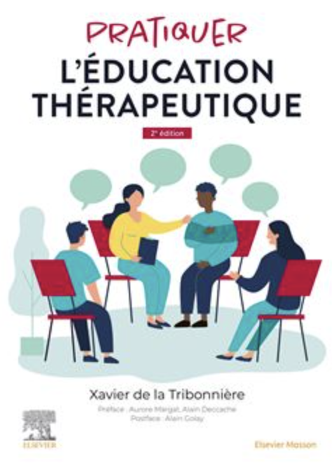 Pratiquer l'éducation thérapeutique" de Xavier Delat-Tribonière, 2e édition, avec postface du Pr Alain Golay